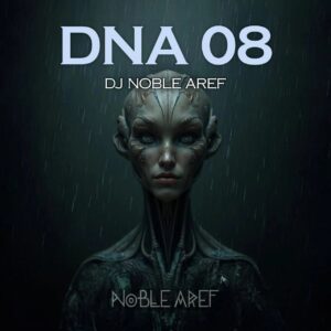 DJ Noble Aref   DNA 8 300x300 - دانلود پادکست جدید دیجی نوبل عارف به نام دی ان ای 8